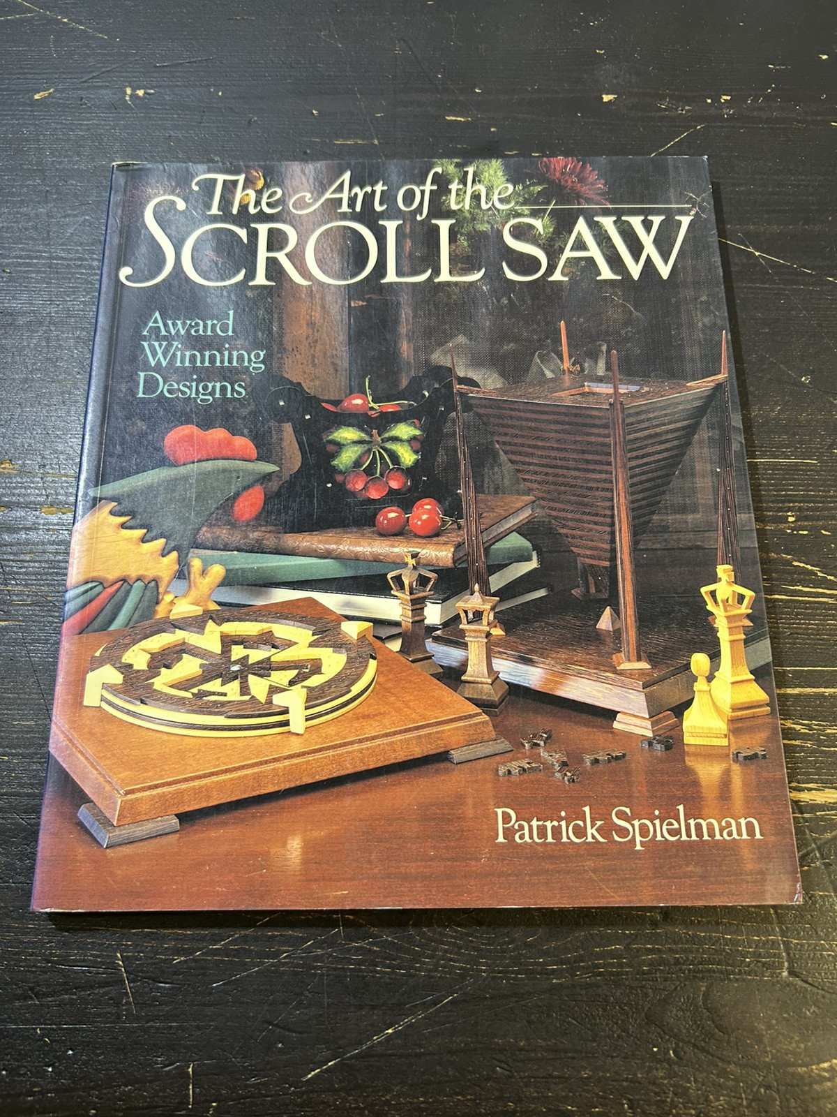 The Art of Scroll Saw: Award Winning Designs by Spielman, Patrick Paperback