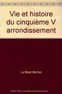 Leben und Geschichte des fünften 5. Arrondissements, Le Moël Michel