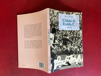 Sergio SABATTINI - L'IDOLO DI ERALDO P. Ed. Pendragon (2005) con AUTOGRAFO PECCI