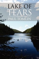 Paul Tomlin | Lake Of Tears | Taschenbuch | Englisch (2012) | Xlibris