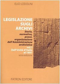 9788855527620 Legislazione sugli archivi. vol. i dall'unitó d'i... 1997: Vol. 1