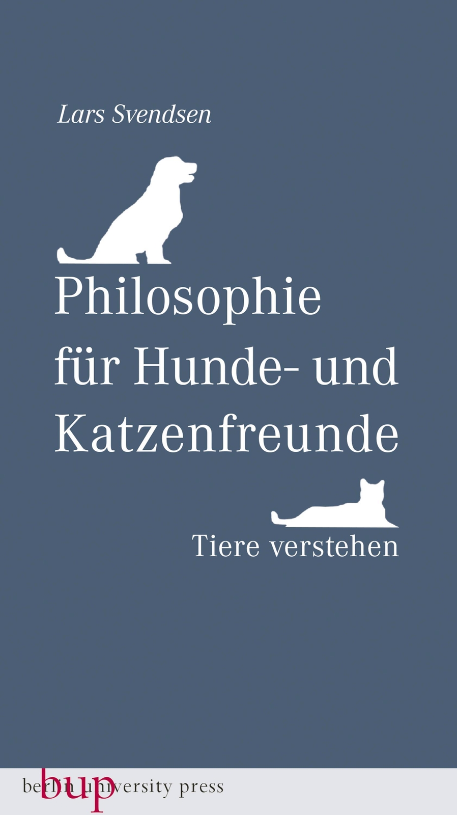 Thumbnail - Philosophie Für Hunde- Und Katzenfreunde | Tiere Verstehen | Svendsen
