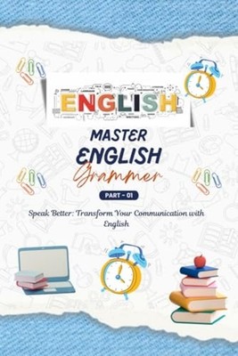 Mastering English Grammar A Comprehensive Guide, Englis -  NEW TABREZ ALAM. AN 2