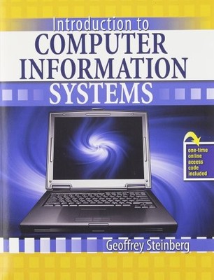INTRODUCTION TO COMPUTER INFORMATION SYSTEMS By Steinberg Geoffrey & Sanghera