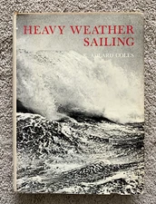 HEAVY WEATHER SAILING   by ADLARD COLES   1968   Hardcover  w/ DJ    Illustrated