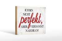 Holzschild Spruch 18X12 Cm Ich Bin Nicht Perfekt Aber Deko Schild