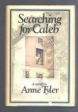 Tyler, Anne. SEARCHING FOR CALEB. Presentation Copy dated 1977. Very Scarce Thus