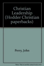 Christian Leadership by Perry, John Paperback / softback Book The Fast Free