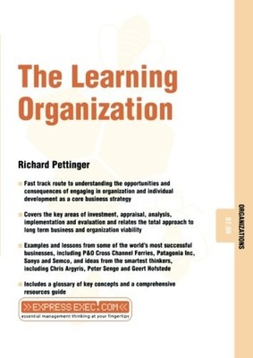 The Learning Organization (Express Exec) By Richard Pettinger