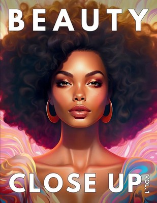 Beauty Close Up | Vol.1 - A Grayscale Coloring Book of Black Women | Taschenbuch