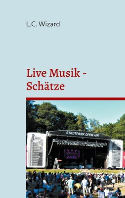 L. C. Wizard | Live Musik - Schätze | Taschenbuch | Deutsch (2024) | 170 S.