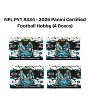 NFL PYT #334 -  2025 Panini Certified Football Hobby (4 Boxes)
