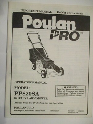 NEW POULAN PRO  MODEL PP820SA  ROTART LAWN MOWER OPERATORS MANUAL