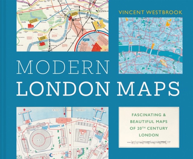 Modern London Maps: Fascinating and Beautiful Maps from the London Metropolitan Archives - Image 4