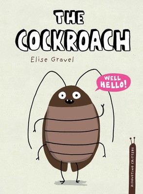 The Cockroach (Disgusting Critters) - paperback Gravel, Elise