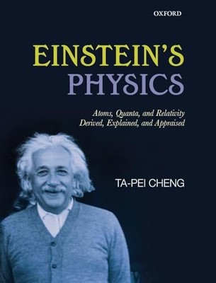 Einstein's Physics: Atoms, Quanta, and Relativity - Derived, Exp