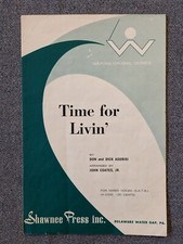 Time For Livin' Don & Dick Addrisi Mixed Voices SATB