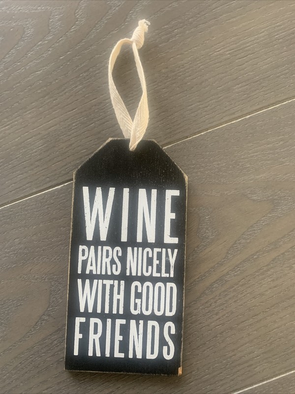 Primitives by Kathy Wooden Bottle Tag - Wine Pairs Nicely With Good Friends