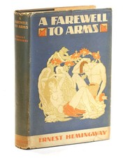 Ernest Hemingway / A FAREWELL TO ARMS 1929
