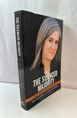 The Silenced Majority Goodman Moynihan 2012 Softcover GC