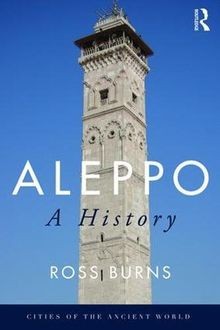 Aleppo: A History (Cities of the Ancient World) von... | Buch | Zustand sehr gut