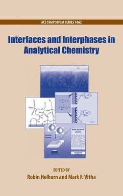 Interfaces and Interphases in Analytical Chemistry (ACS Symposium Series)