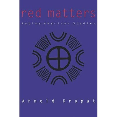 Red Matters: Native American Studies - Taschenbuch NEU Arnold Krupat April 2002
