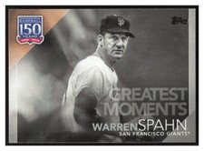 2019 Topps Update 150 Years  #150-55 Warren Spahn - San Francisco Giants