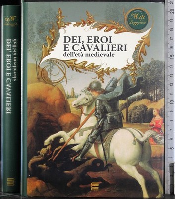 DEI EROI E CAVALIERI. NOVACCO (CURA). RL.