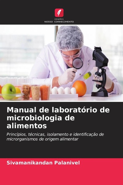 Sivamanikandan Palanivel | Manual De LaboratóRio De Microbiologia De Alimentos-image