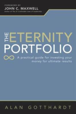 The Eternity Portfolio (Generous Giving) - Hardcover By Gotthardt, Alan - GOOD