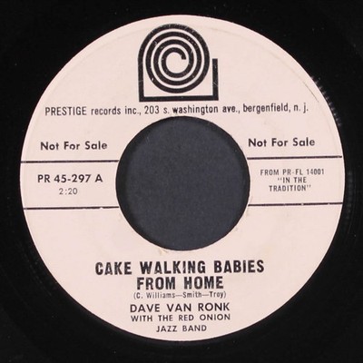 DAVE VAN RONK: cake walking babies from home / st. louis tickle PRESTIGE 12'' LP