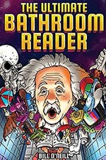 The Ultimate Bathroom Reader : Interesting Stories, Fun Facts and