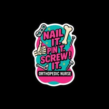 Nail It, Pin It, Screw It Ortho Nurse Badge Reel