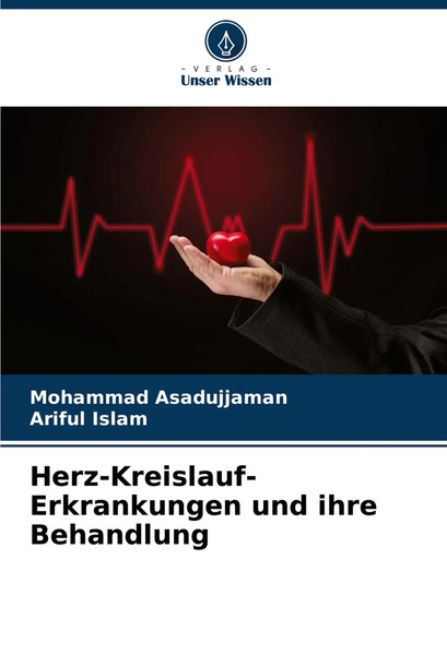 Mohammad Asadujjaman (U. A.) | Herz-Kreislauf-Erkrankungen Und Ihre Behandlung-image