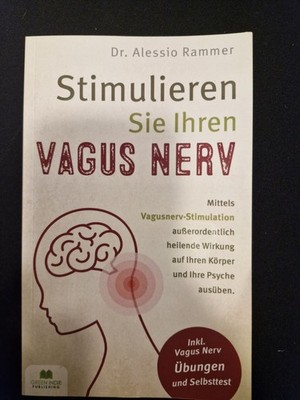 Dr. Alessio Rammer Stimulieren Sie Ihren Vagus Nerv