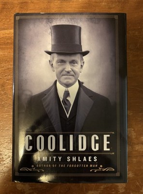Coolidge Amity Schlaes HC 2014 Biography History