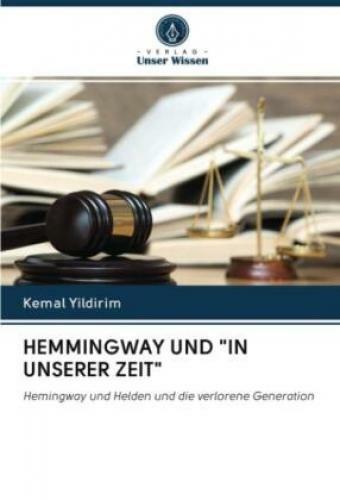 Thumbnail - Hemingway Und "in Unserer Zeit' Hemingway Und Helden Und Die Verlorene