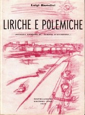 LIRICHE E POLEMICHE - Luigi Bartolini - Nistri-Lischi Editori - 1948