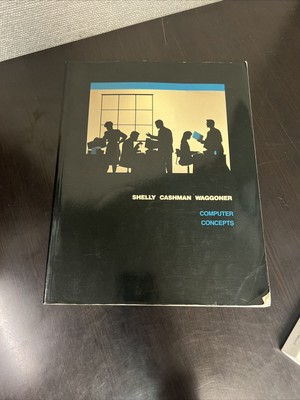 Concepts for Computer  By Shelly Cashman Waggoner