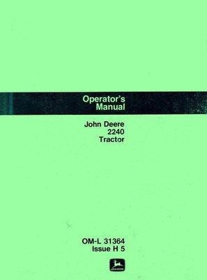 John Deere 2240 Before SN. 349999 Tractor Operators Manual JD