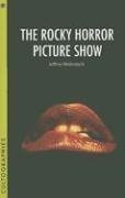 The ""Rocky Horror Picture Show"" (Cultographies) - Jeffrey Weinstock