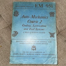 AUTO MECHANICS COURSE 2 EM 951 Cooling, Lube US Armed Forces Institute 1944 WWII