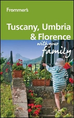 Frommer's Tuscany, Umbria and Flore..., Keeling, Stephe