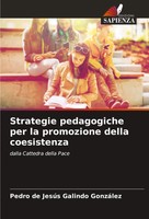 Pedro De JesúS Galindo GonzáLez | Strategie Pedagogiche Per La Promozione...