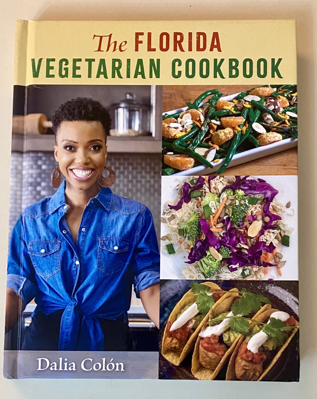 Florida Vegetarian Cookbook, Hardcover by Colón, Dalia