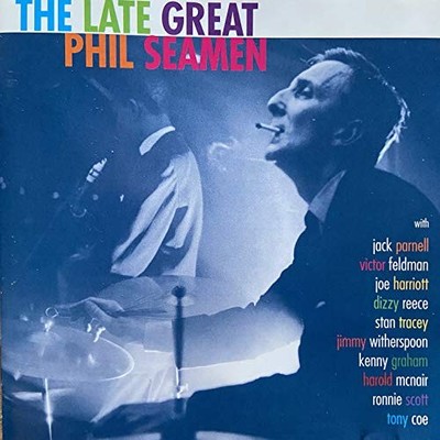 Seaman, Phil - Late Great Phil Seamen - Seaman, Phil CD 74VG The Cheap Fast Free