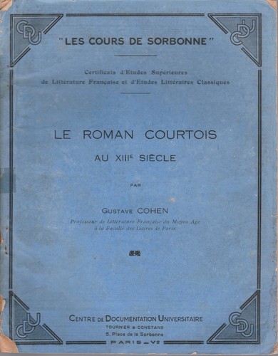 G. Cohen - LE ROMAN COURTOIS AU XIIIe S. - les cours de la Sorbonne, 1937 & 38 - Bild 3 von 4