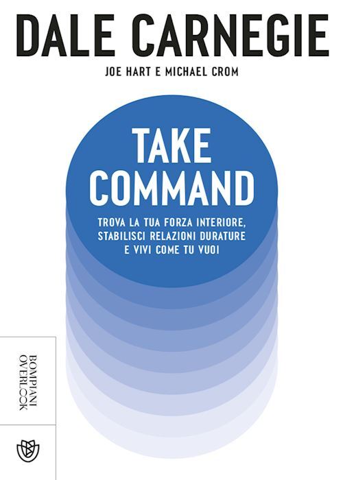 TAKE COMMAND  - CARNEGIE DALE, HART JOE - Bompiani