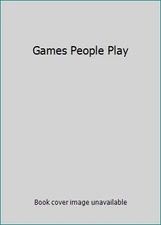 Games People Play by Berne, Eric